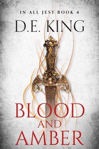 Blood And Amber (In All Jest Book 4)