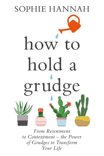 How to Hold a Grudge