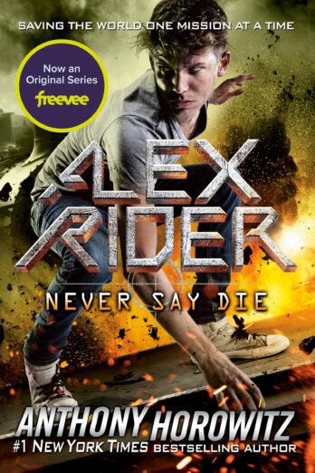 Never Say Die (Alex Rider Book 11)