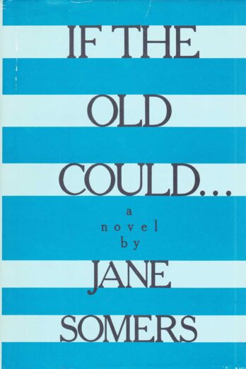 If the Old Could